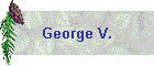 George V.