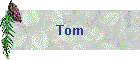 Tom