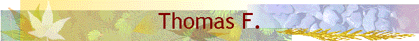 Thomas F.