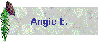 Angie E.